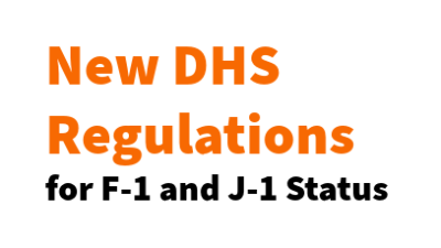 Text that reads New DHS Regulations for F-1 and J-1 Status