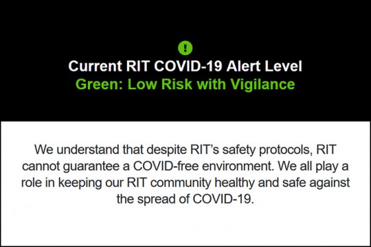Current RIT COVID-19 Alert Level: Green: Low Risk with Vigilance.
