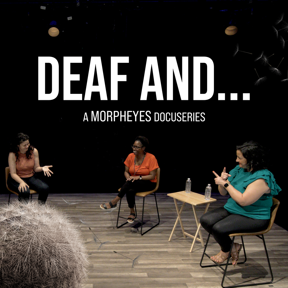 Photograph with text that reads "Deaf and... The Docuseries"