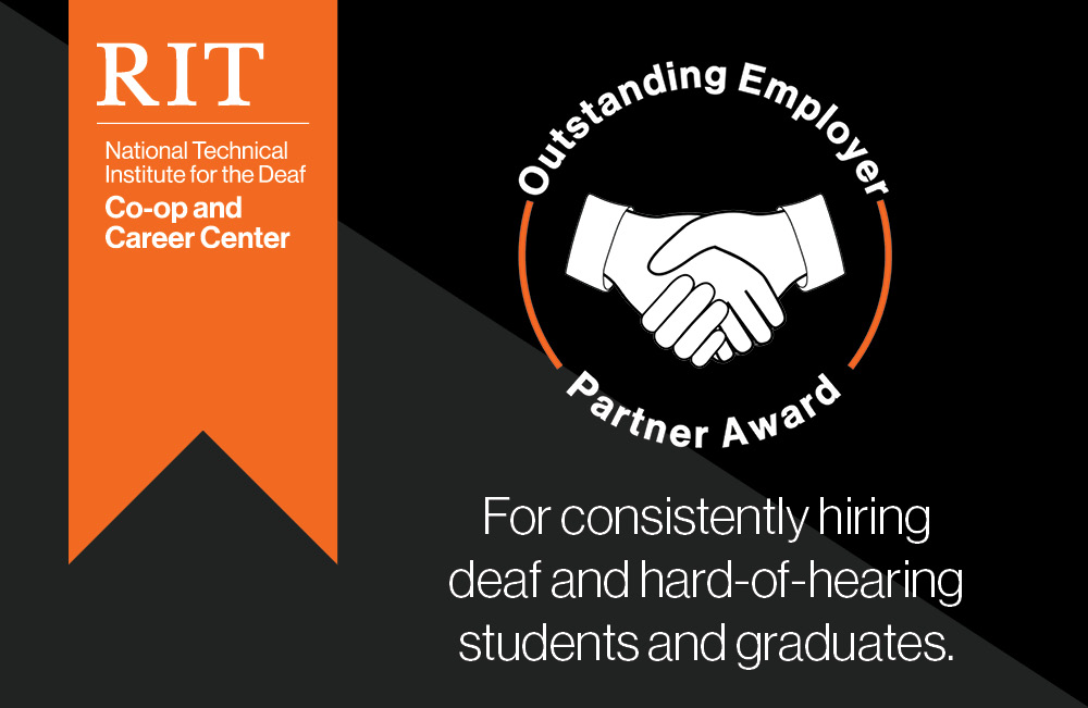 Graphic reads: NTID Co-op and Career Center Outstanding Employer Partner Award - for consistently hiring deaf and hard-of-hearing students and graduates