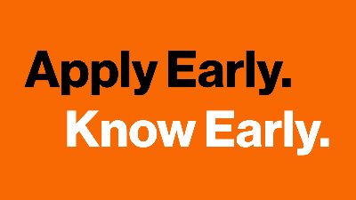 Apply Early. Know Early.