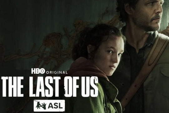 "Promotional poster for HBO's 'The Last of Us,' featuring two main characters, a young girl and a man, standing back-to-back with serious expressions against a dark, fungal-infested background. The text includes 'HBO Original,' the show's title, and an 'ASL' logo indicating American Sign Language accessibility.