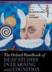 The Oxford Handbook of Deaf Studies in Learning and Cognition cover