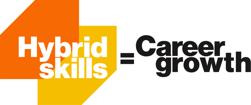 Text that reads: Hybrid skills = Career growth