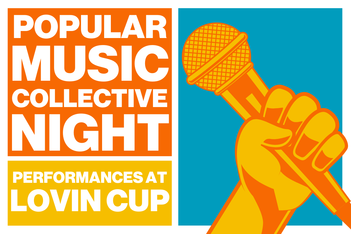 Popular Music Collective Night Performances at Lovin Cup