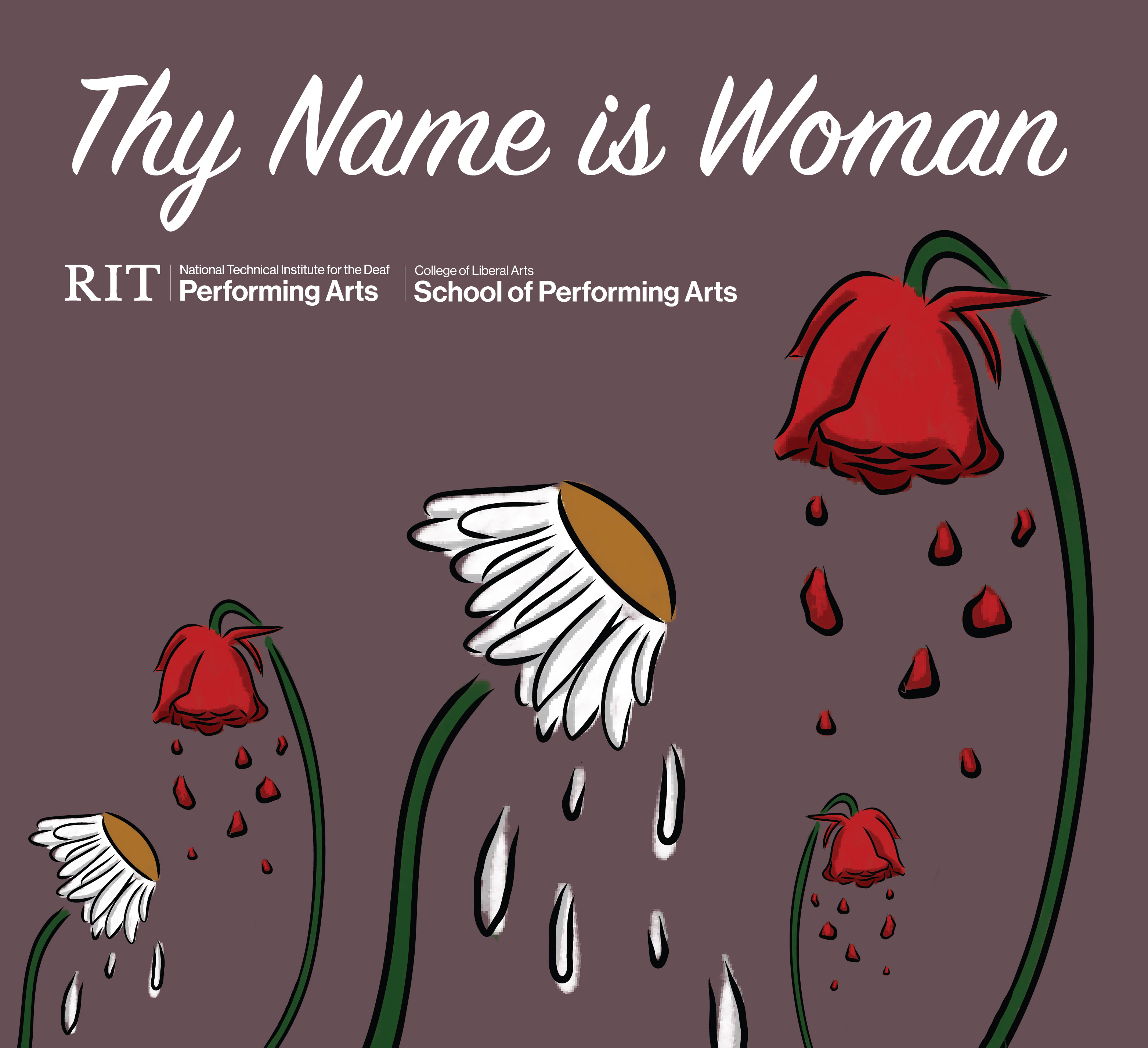 Thy Name Is Woman | Performing Arts | RIT