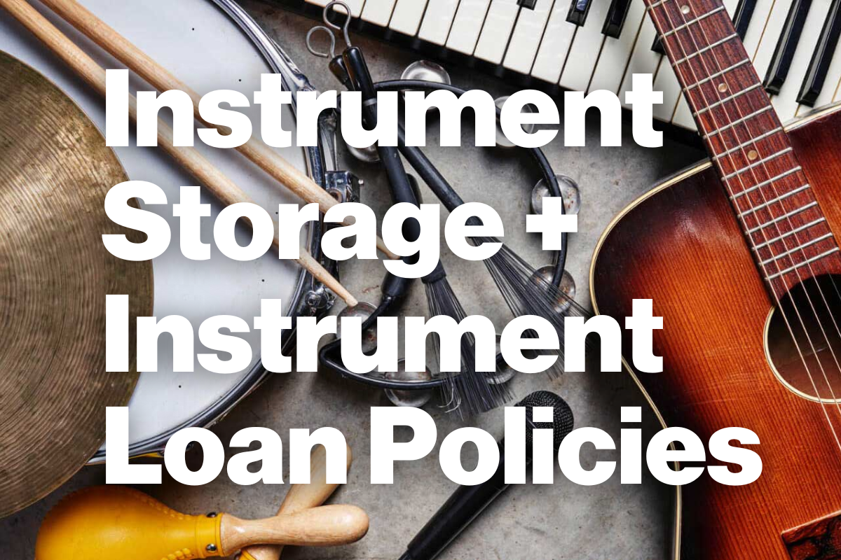 Instrument Storage and Instrument Loan Policies
