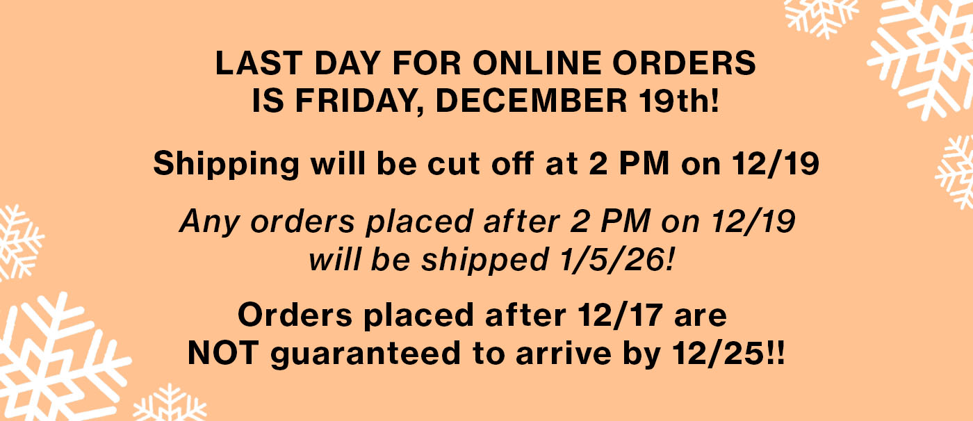 an orange banner reading "the lst day for online orders is 12/19"