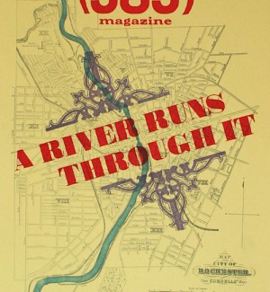 Letterpress Print poster with the words 'A River Runs Through It' in red and (585) Magazine on top of an illustrated map of rochester.