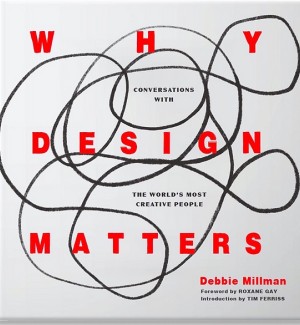 book cover in white with black scribles and text 'Why Design Matters: Conversations with the World's Most Creative People'.