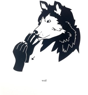 a black and white graphic illustration of a wolf with two hands at its snout making the ASL sign for 'wolf'.