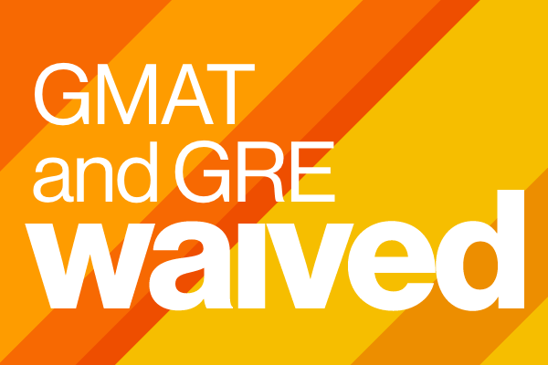 GMAT and GRE waived.