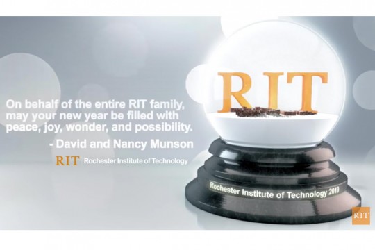 Graphic with snowglobe and text: On behalf of the entire RIT family, may your new year be filled with peace, joy, wonder, and possibility. David and Nancy Munson
