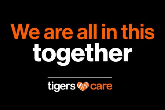 graphic that reads: We are all in this together. Tigers Care.