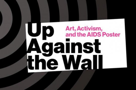 part of the book cover for Up Against the Wall: Art, Activitism, and the AIDS Poster.