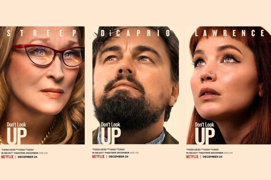 movie posters for Don't Look Up featuring Meryl Streep, Leonardo DiCaprio and Jennifer Lawrence.