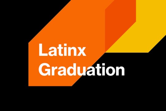 the words Latinx Graduation appear on a black background that has orange and yellow arrows pointing from the top right to bottom left.