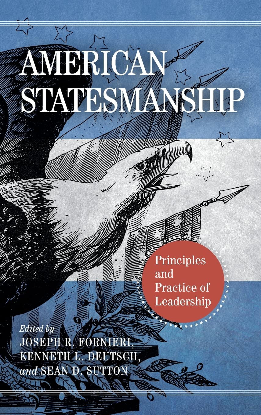 Cover art for the book American Statesmanship: Principles and Practices of Leadership.