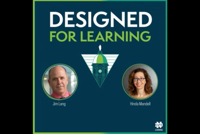 headshots of Jim Lang and Hinda Mandell appear with the logo for the Notre Dame Designed for Learning podcast between them