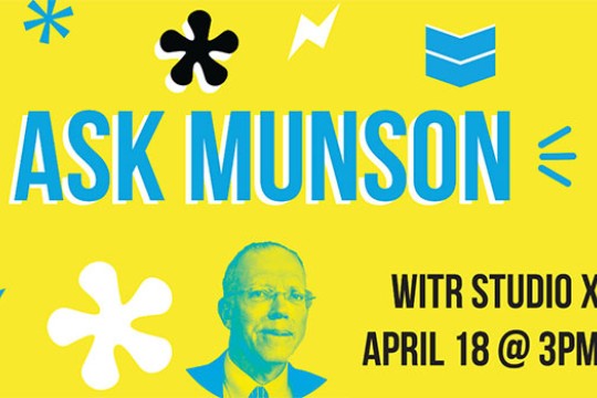 headshot of President Munson, with text Ask Munson