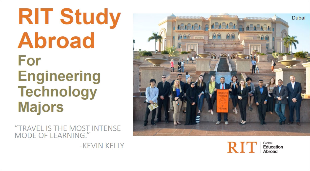 Promotional image for RIT Study Abroad program for Engineering Technology majors featuring a group of students posing in front of a grand architectural structure in Dubai, with a quote by Kevin Kelly: 'Travel is the most intense mode of learning.'