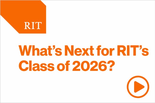 the R I T logo is diplayed over text reading what's next for R I T's class of twenty twenty six?