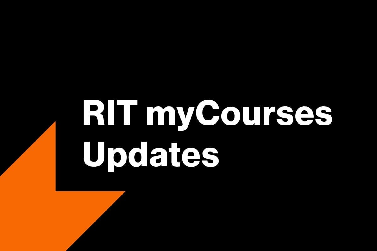 black box with white letters stating RIT myCourses Updates and an decorative orange line in bottom left corner