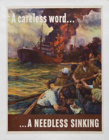 vintage WWII poster with a reuse boat with surviving sailors in the foreground and an battle ship burning in the background with the words 'A careless word...A Needless Sinking'.