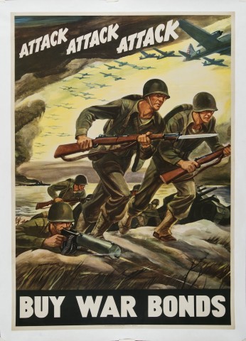 vintage WWII poster with a group of soldiers in green uniforms and helmets holding rifles clearing a hill with a stream of planes overhead and the words 'Attack, Attack, Attack'.