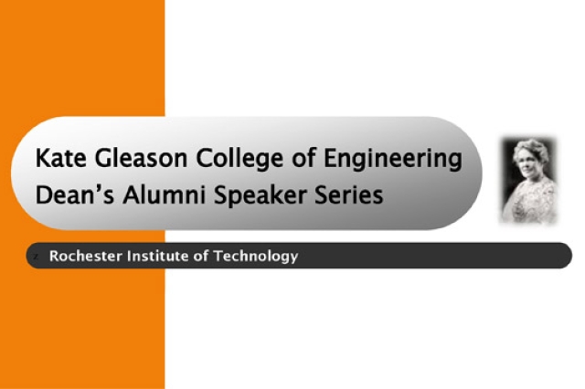 Poster for "Kate Gleason College of Engineering Dean's Alumni Speaker Series"