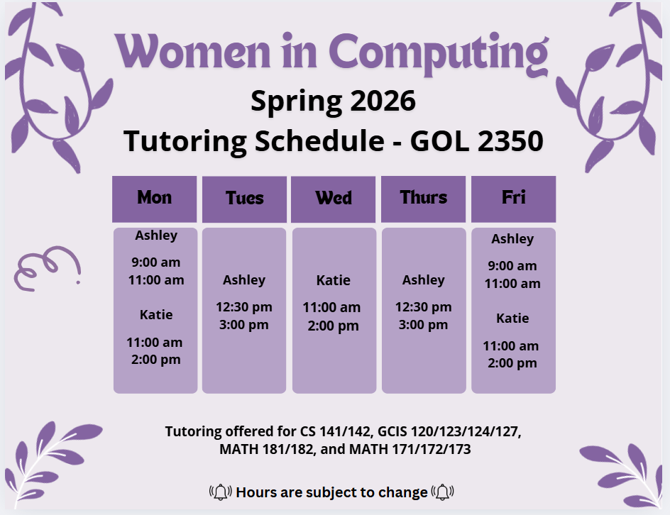 Monday Ashley 9-11am, Katie 11-2pm; Tuesday: Ashley 12:30-3:00pm; Wednesday Katie 11-2pm; Thursday: Ashley 12:30-3:00pm; Friday Ashley 9-11am, Katie 11-2pm